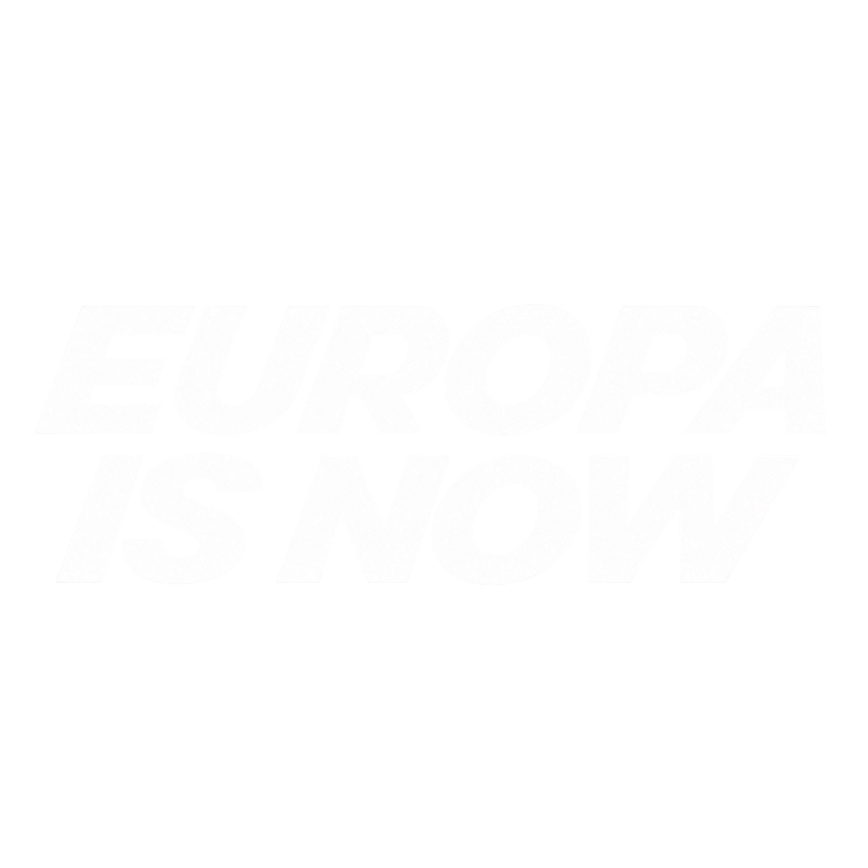 EUROPA IS NOW